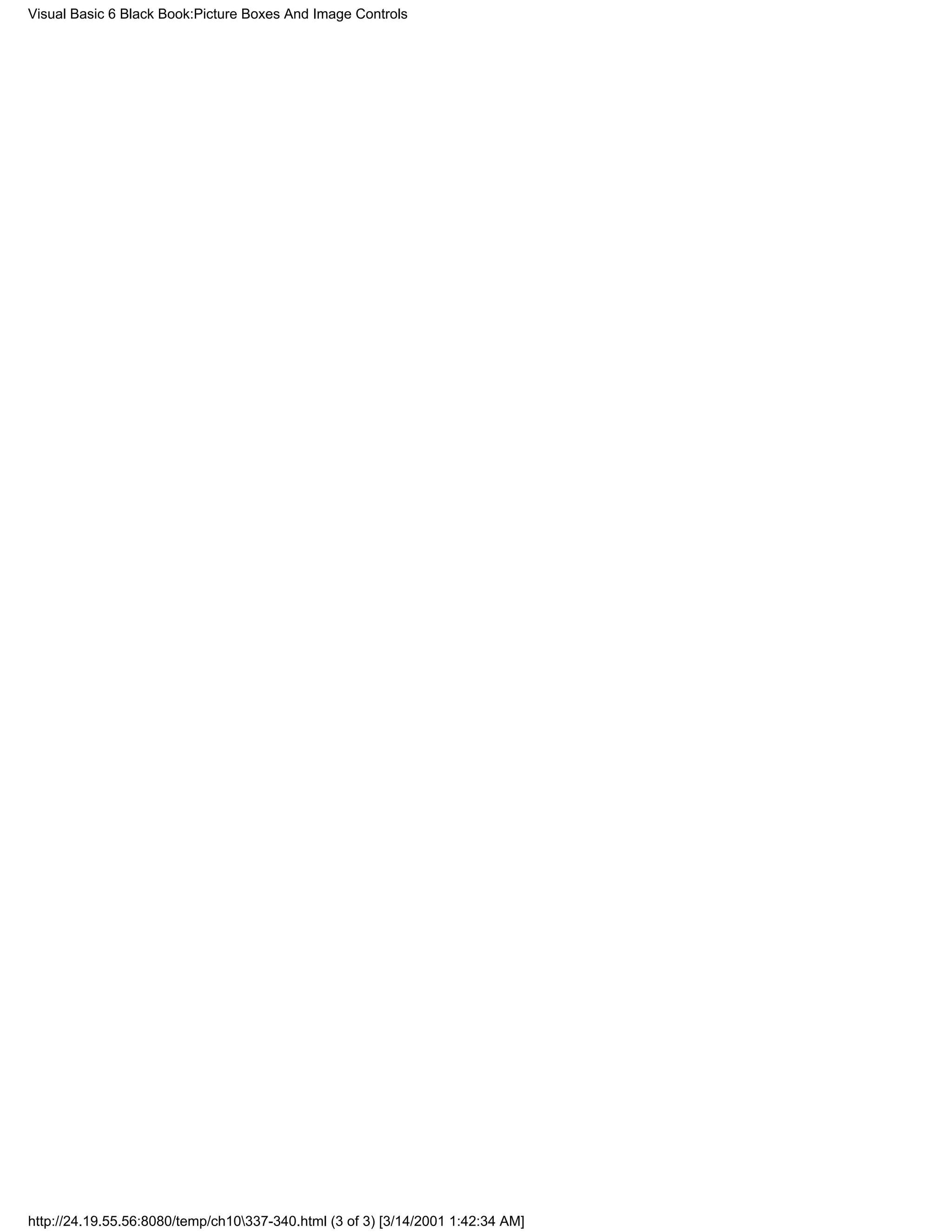 Visual Basic 6 Black Book:Picture Boxes And Image Controls




http://24.19.55.56:8080/temp/ch10337-340.html (3 of 3) [3/14/2001 1:42:34 AM]
 