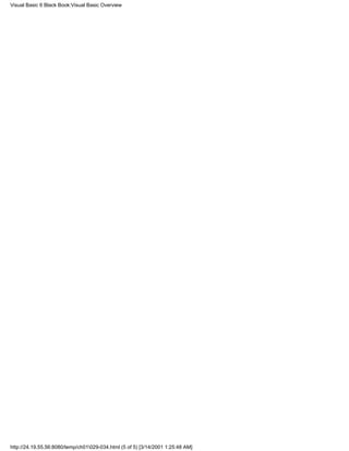 Visual Basic 6 Black Book:Visual Basic Overview




http://24.19.55.56:8080/temp/ch01029-034.html (5 of 5) [3/14/2001 1:25:48 AM]
 
