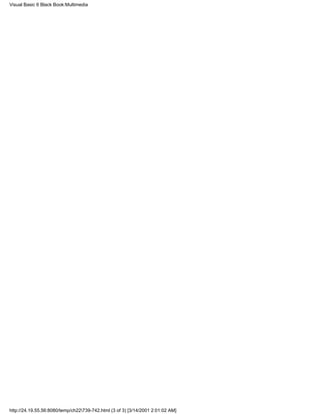 Visual Basic 6 Black Book:Multimedia




http://24.19.55.56:8080/temp/ch22739-742.html (3 of 3) [3/14/2001 2:01:02 AM]
 