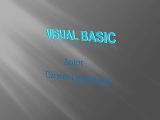 Visual Basic Autor Darwin Tipantuña 