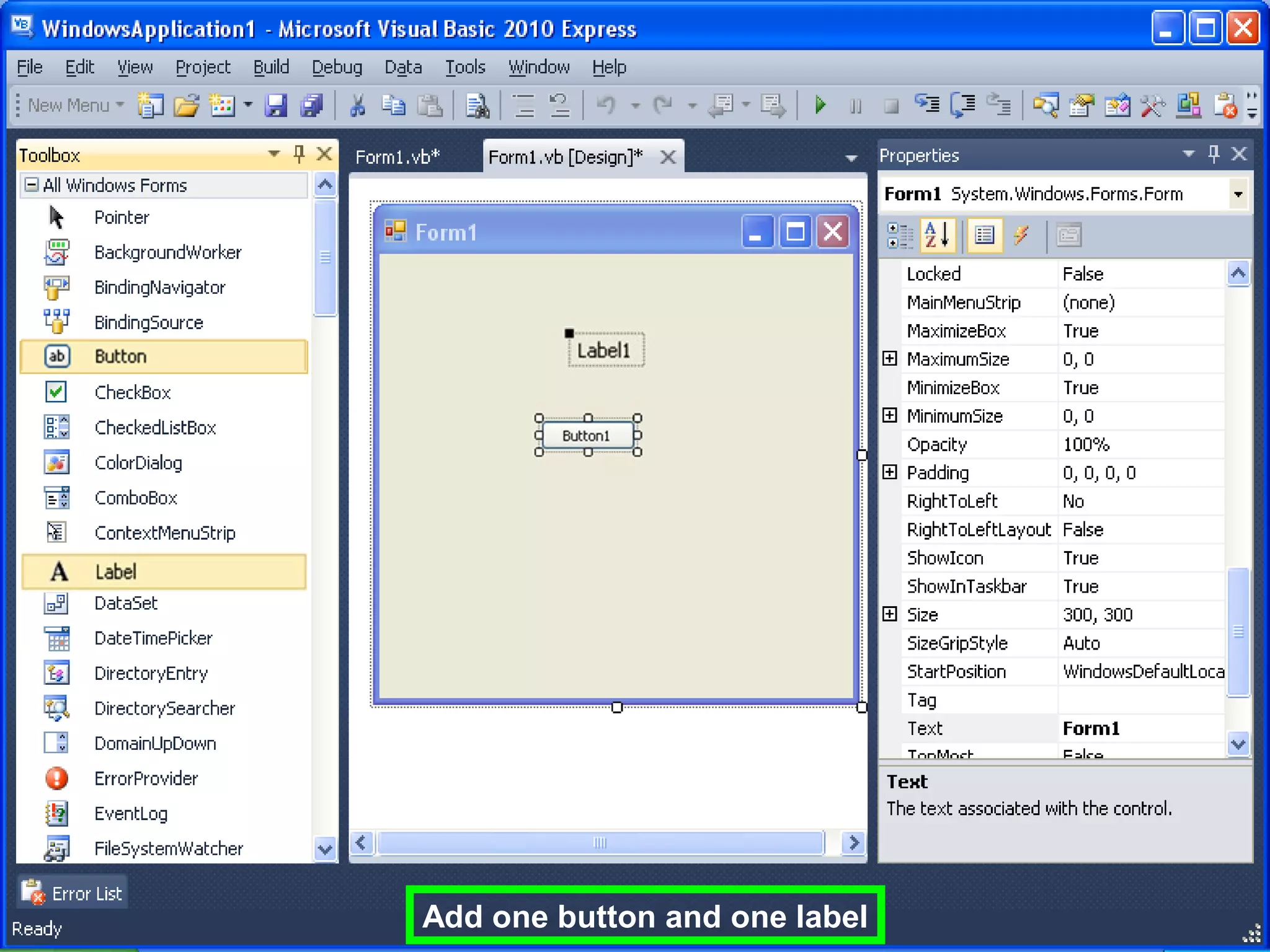 Add one button and one label
 