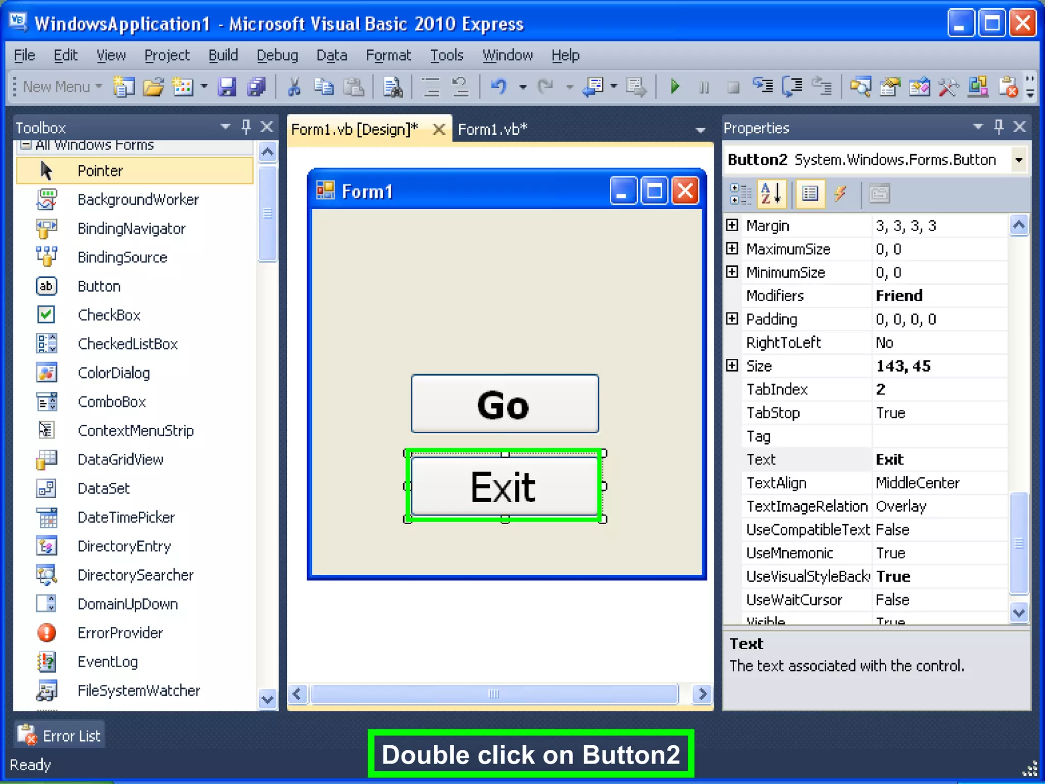 Double click on Button2
 