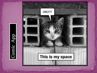 Comic App




            Janet Bianchini 2012   14
 