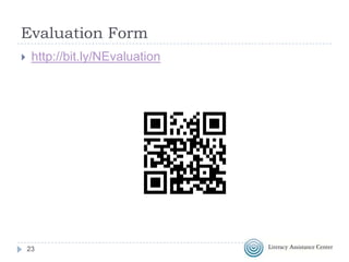 Evaluation Form


http://bit.ly/NEvaluation

23

 