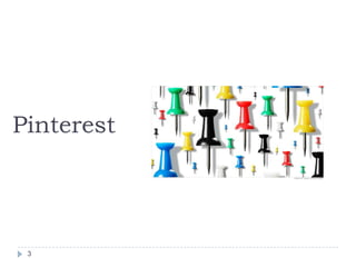 Pinterest

3

 