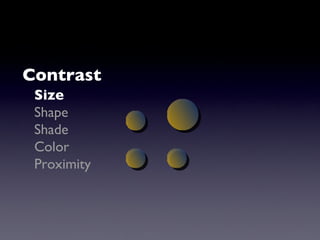Contrast Size Shape Shade Color Proximity 