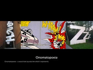 Onomatopoeia - a word that sounds like what it represents.
Onomatopoeia
 