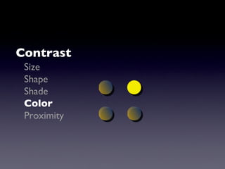 Contrast Size Shape Shade Color Proximity 