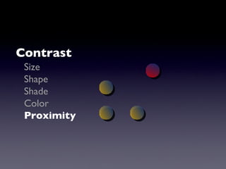Contrast Size Shape Shade Color Proximity 