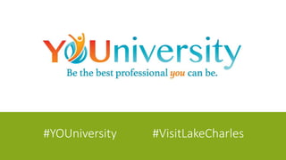 #YOUniversity #VisitLakeCharles
 