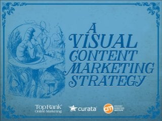 Tips For Creating A Visual Content Marketing Strategy