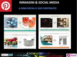 IMMAGINI & SOCIAL MEDIA
A OGNI SOCIAL IL SUO CONTENUTO
 