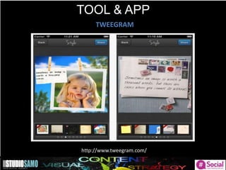 TOOL & APP
TWEEGRAM
http://www.tweegram.com/
 