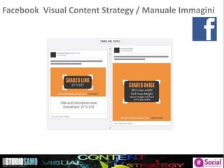 Facebook Visual Content Strategy / Manuale Immagini
 