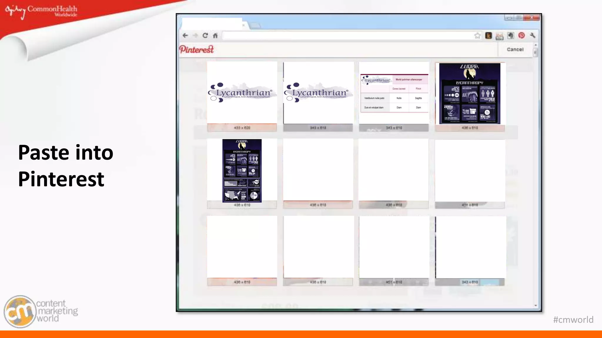 #cmworld
Paste into
Pinterest
 