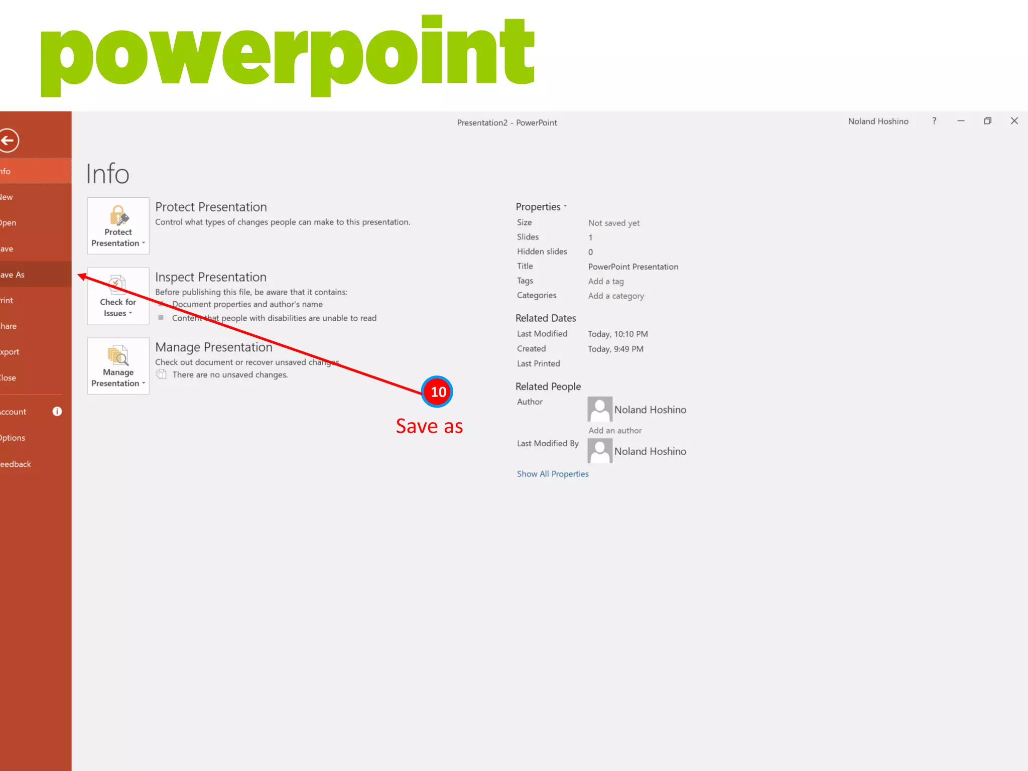 Save as
powerpoint
10
 