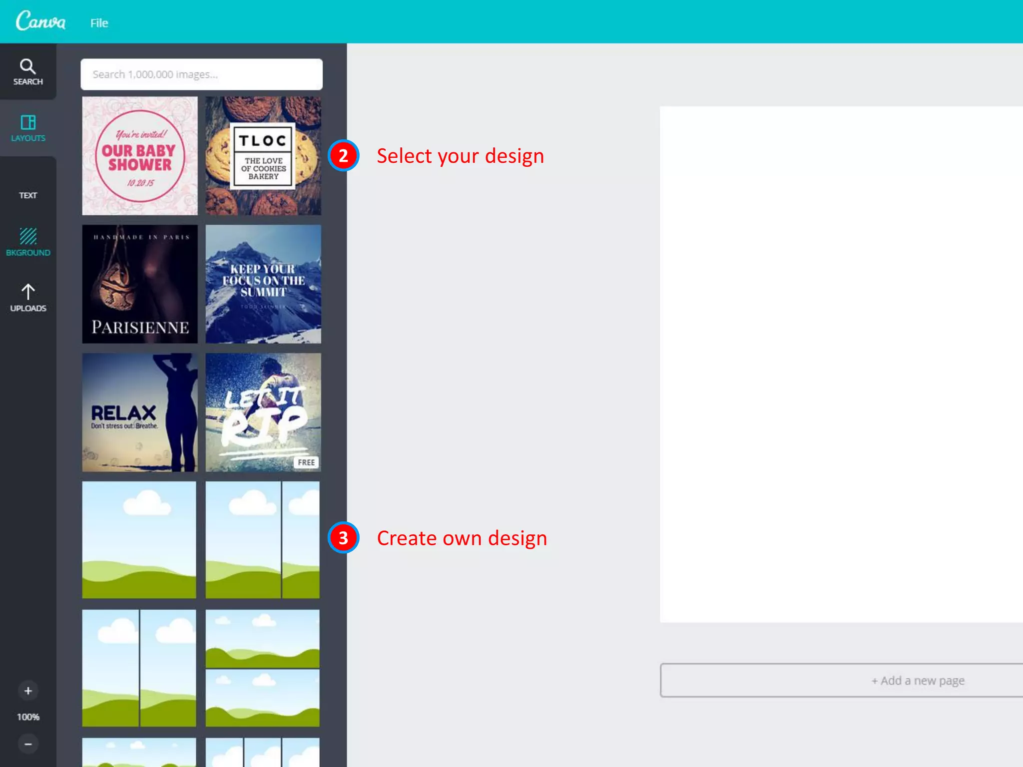 2 Select your design
3 Create own design
 