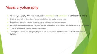 Visual cryptography | PPTX