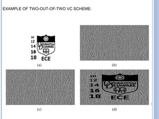 EXAMPLE OF TWO-OUT-OF-TWO VC SCHEME:
 