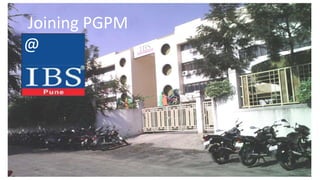 Joining PGPM 
@ 
 