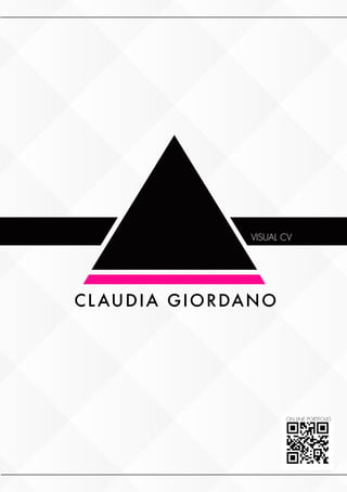CL AUDIA GIORDANO
VISUAL CV
ON LINE PORTFOLIO
 