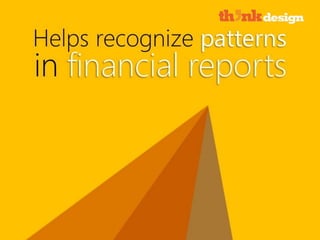 Helps recognize patterns in financial reports
 
