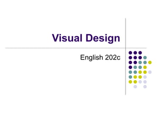 Visual Design English 202c 