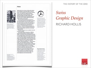 the history of the grid



Swiss
Graphic Design
RICHARD HOLLIS
 