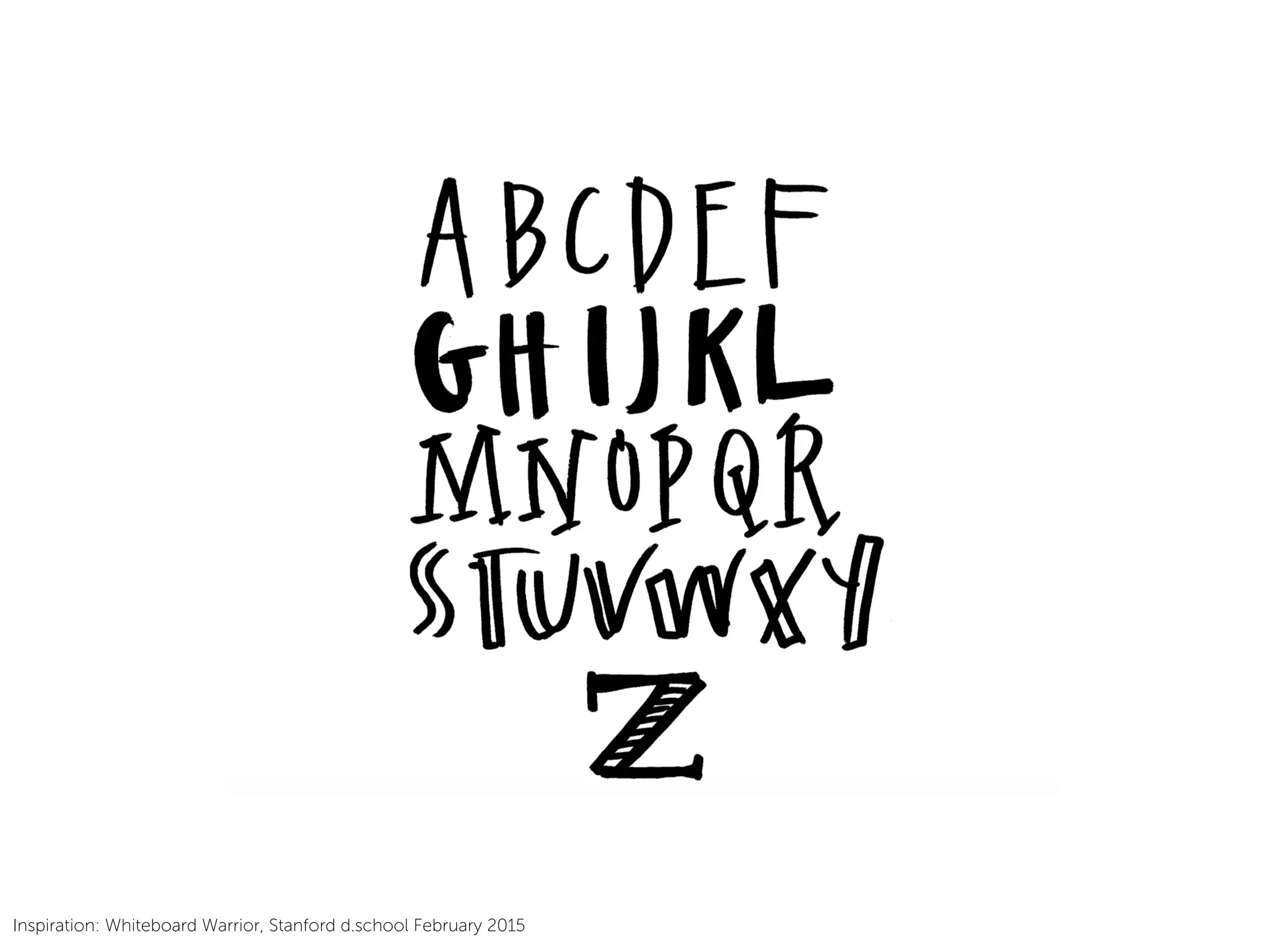 Inspiration: Whiteboard Warrior, Stanford d.school February 2015
 