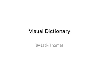 Visual Dictionary By: Waterstop 