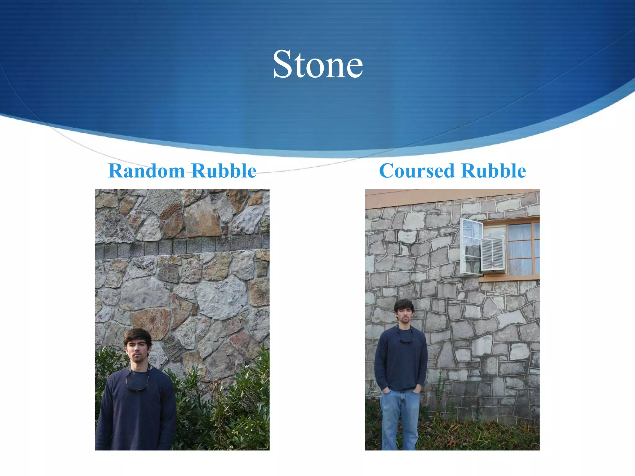 Stone Random Rubble Coursed Rubble 