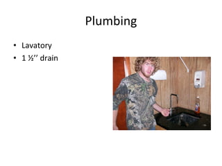 Plumbing Lavatory 1 ½’’ drain 
