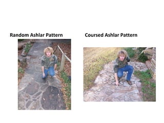 Random Ashlar Pattern Coursed Ashlar Pattern 