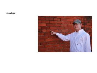 Headers