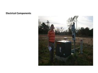 Electrical ComponentsReceptacle is like a regular outlet that allows you to plug electrical things upThis is an underground transformer that lowers the voltage before it enters your house or neighborhoodThe service head is where the electric company feeds your electrical wires into your meter boxYour meter box allows the power company to check to see your power usageA service panel allows you to turn on certain breakersReceptacleTransformerMeter boxService headService Panel