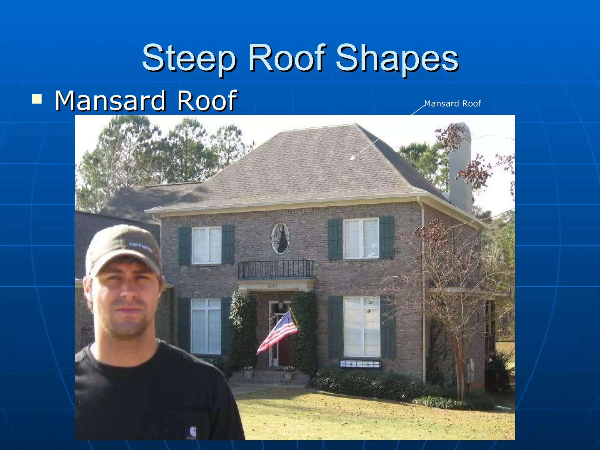 Steep Roof Shapes Mansard Roof Mansard Roof 
