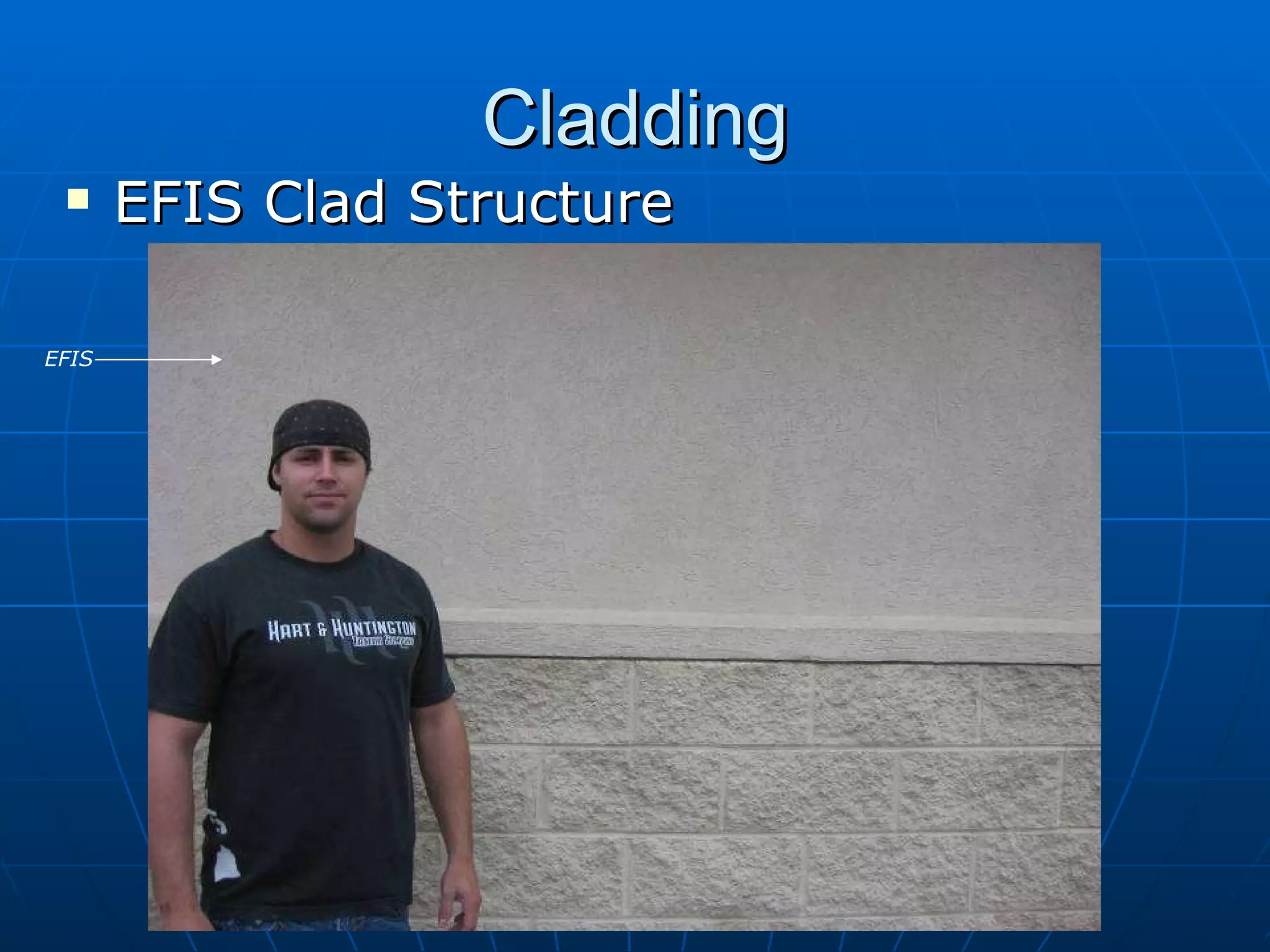 Cladding EFIS Clad Structure EFIS 