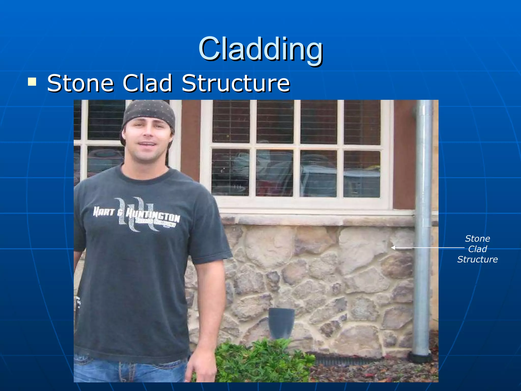 Cladding Stone Clad Structure Stone Clad Structure 