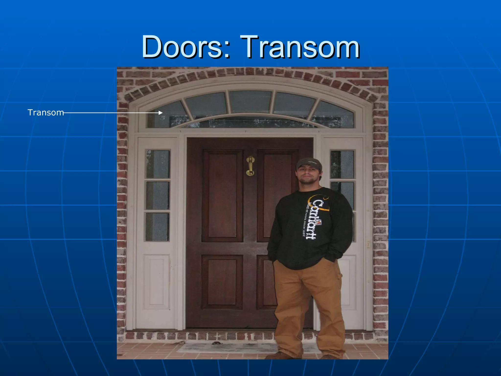 Doors: Transom Transom 