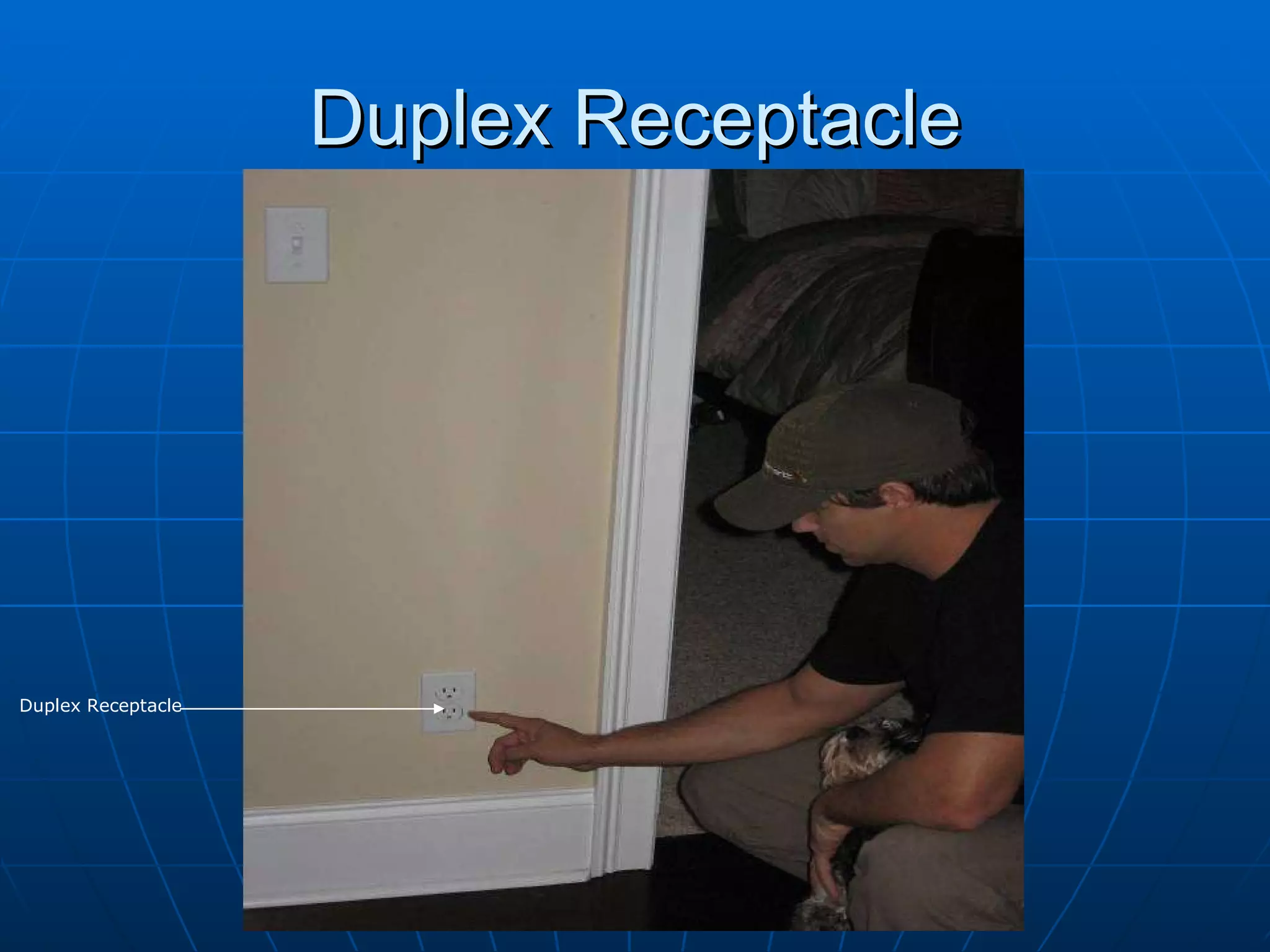 Duplex Receptacle Duplex Receptacle 