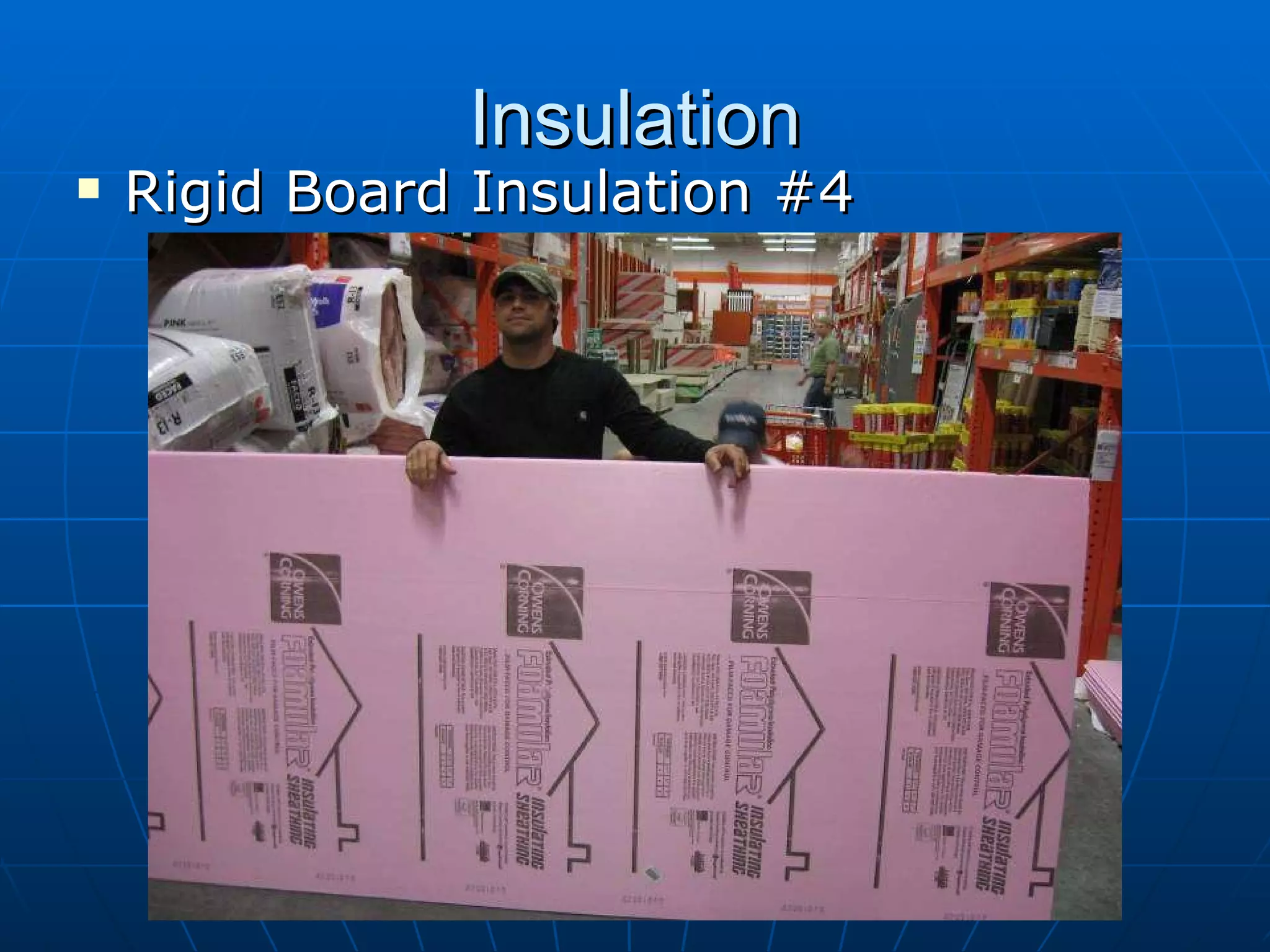 Insulation Rigid Board Insulation #4 