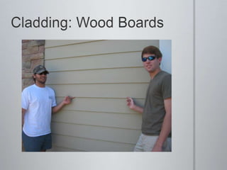 Cladding: Wood Boards