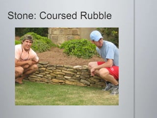 Stone: Coursed Rubble