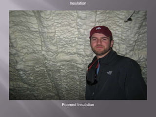 InsulationFoamed Insulation