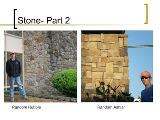 Stone- Part 2 Random Rubble Random Ashlar 