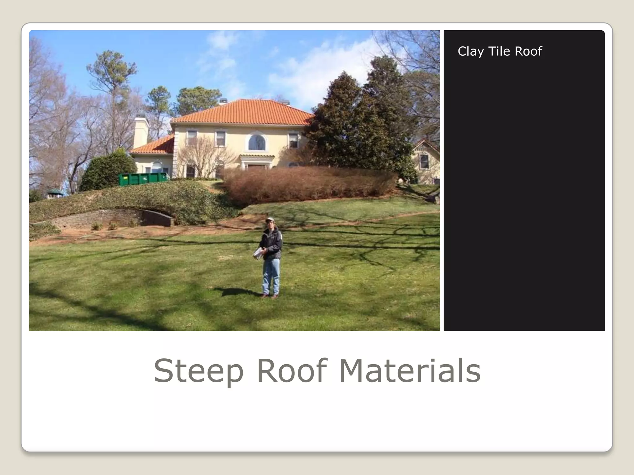 Steep Roof MaterialsClay Tile Roof