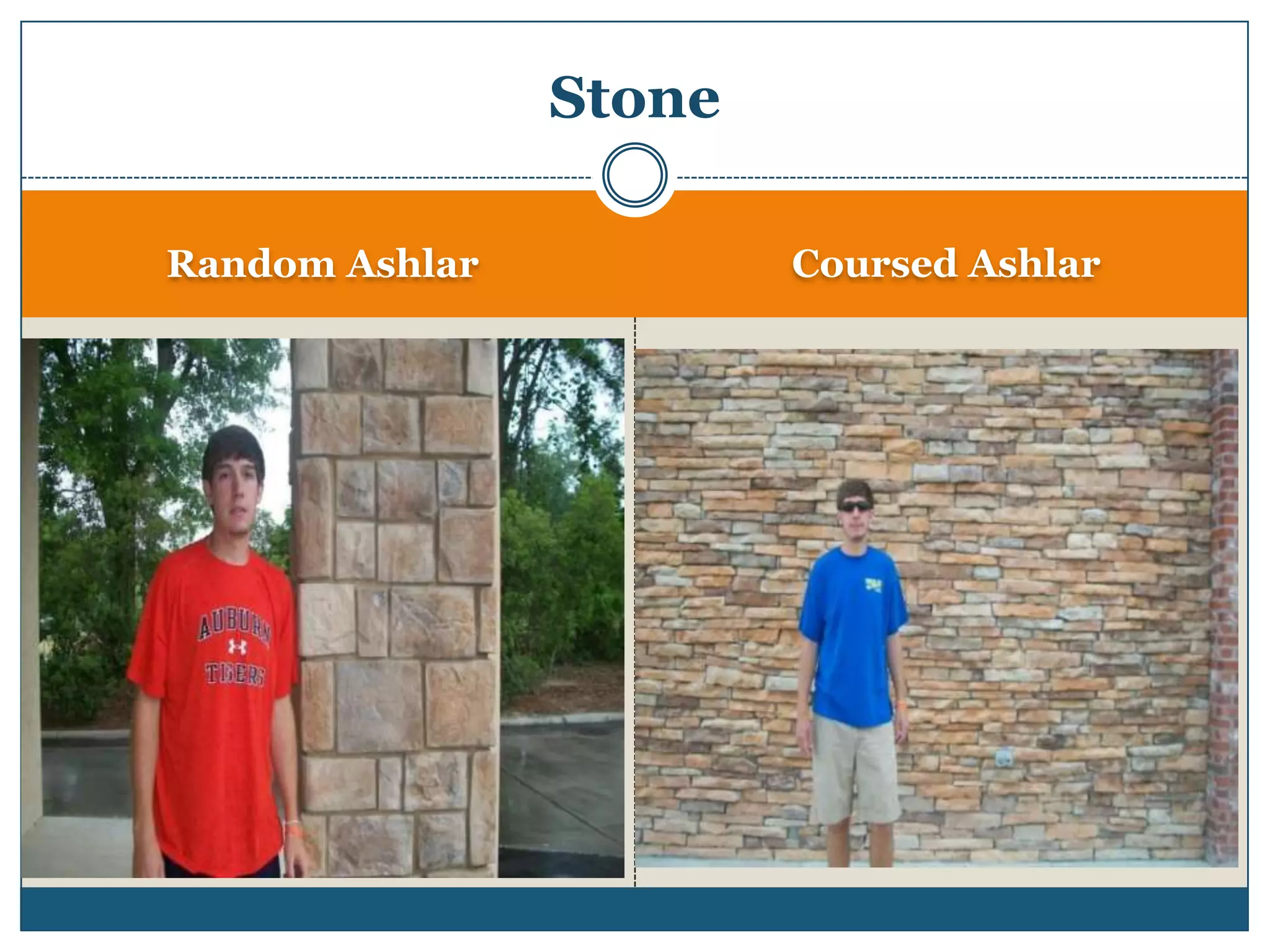 Random AshlarCoursed AshlarStone