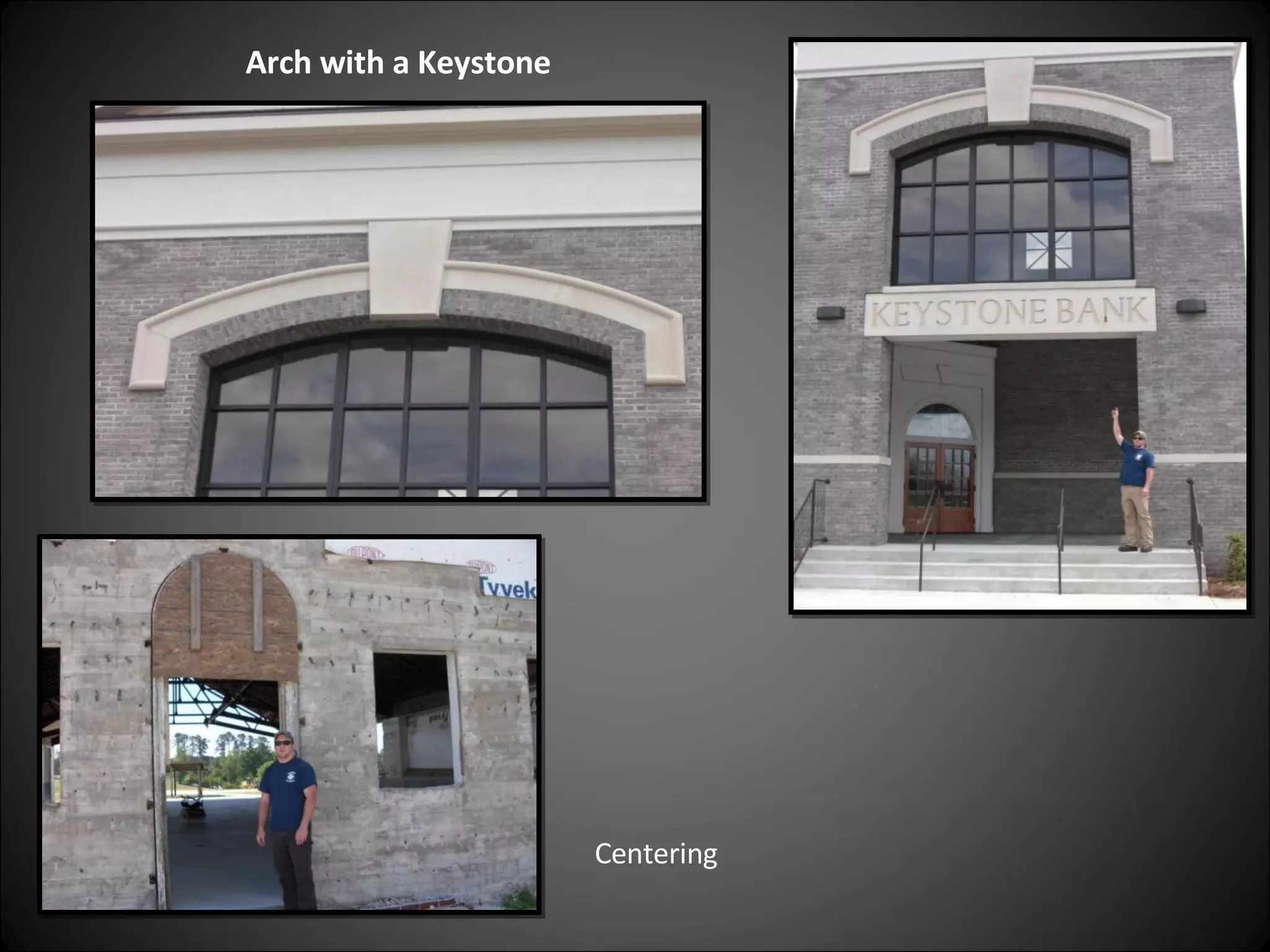 Arch with a Keystone Centering 