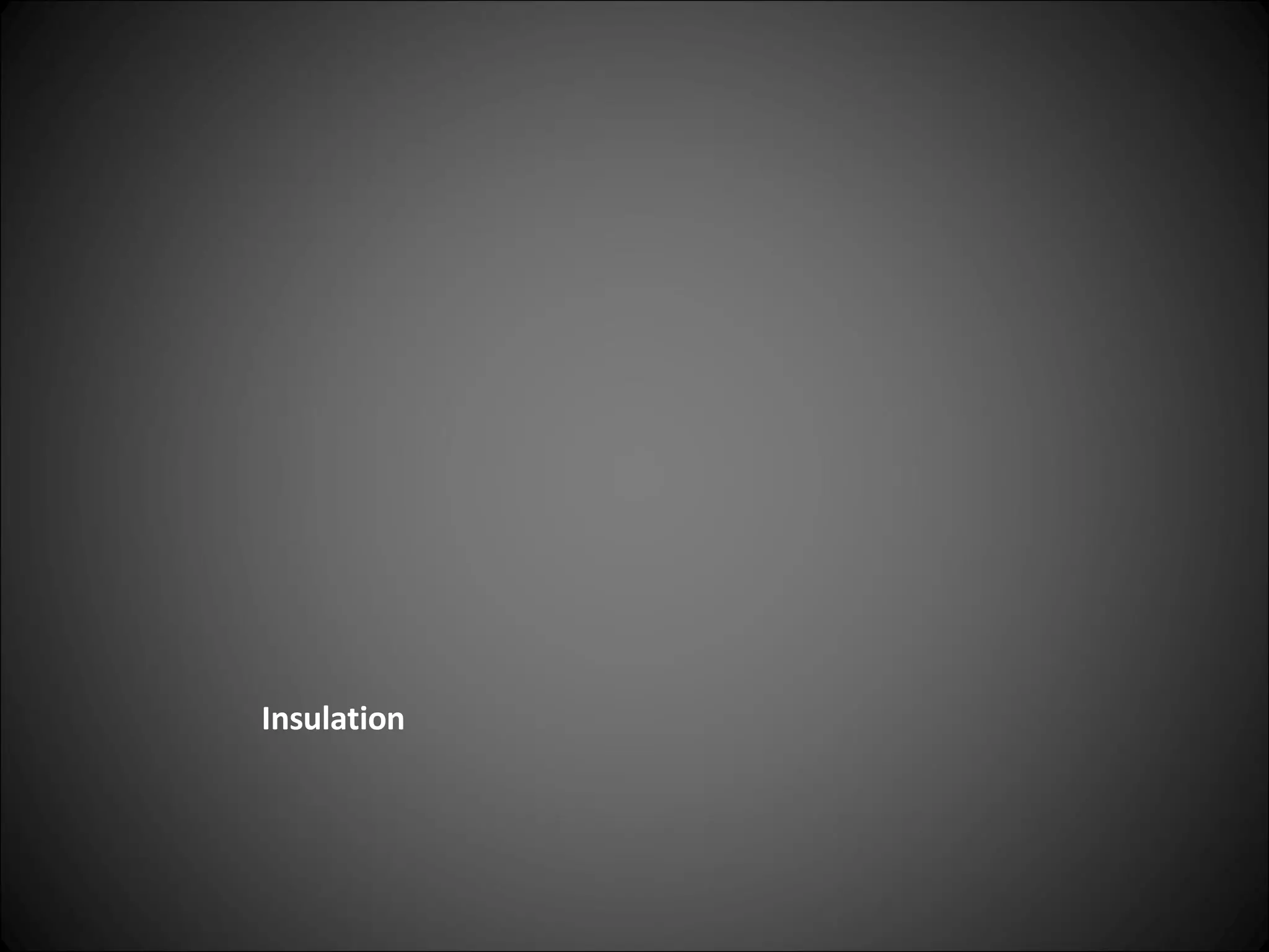 Insulation 