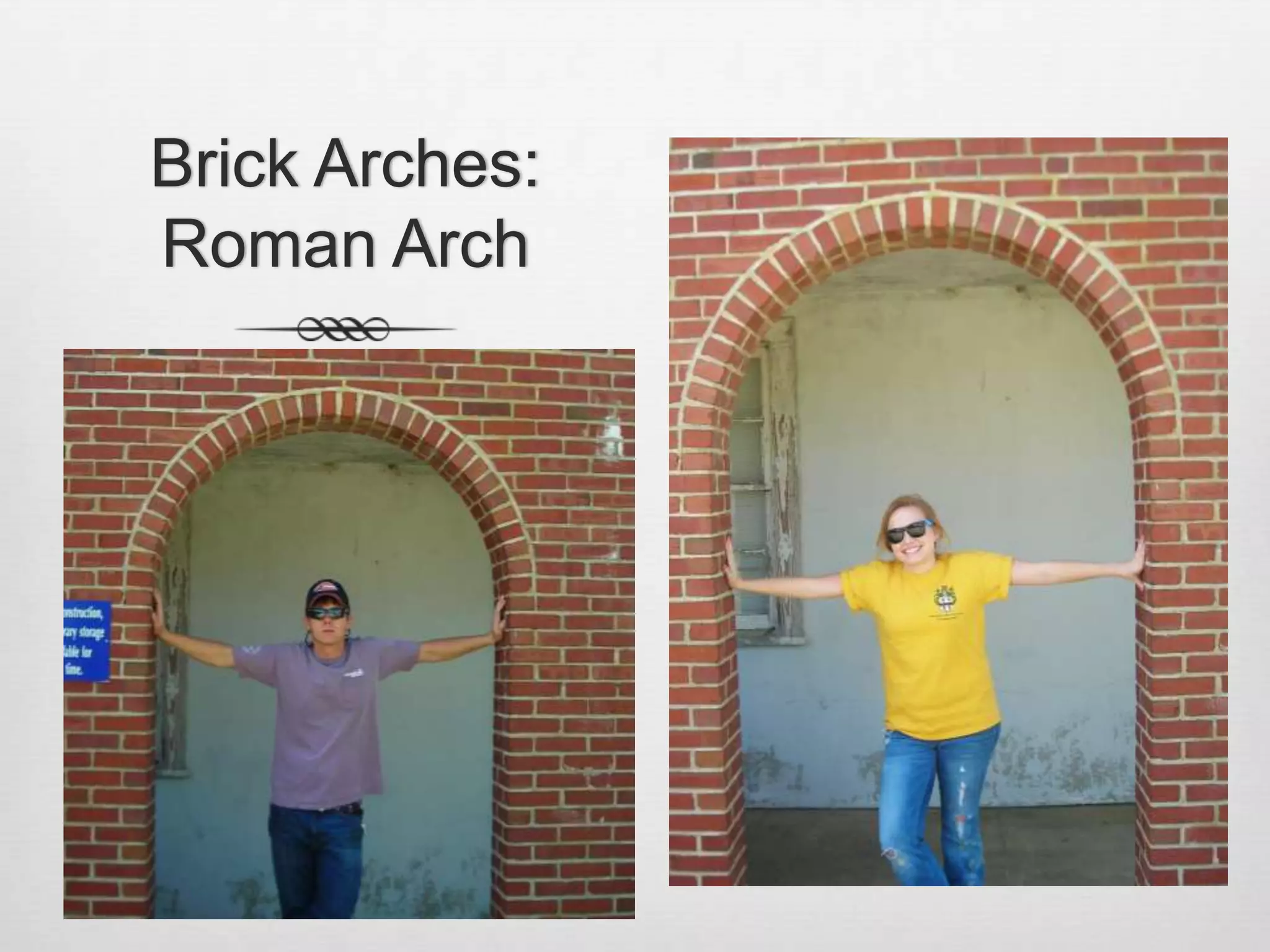 Brick Arches: Roman Arch